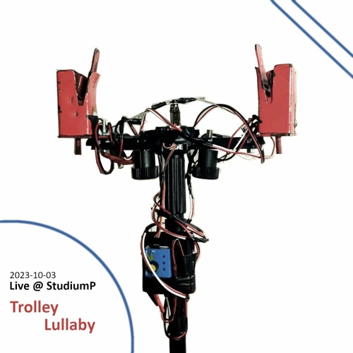 LIVE @ StudiumP : Trolley Lullaby / Troleibuso lopšinė, 2023-10-03 (ištrauka)