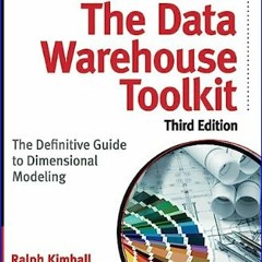 #^Ebook 📕 The Data Warehouse Toolkit: The Definitive Guide to Dimensional Modeling, 3rd Edition