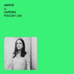 Janthe ■ Hapësira Podcast LXIX