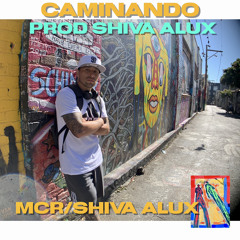 Caminando (Prod Shiva Alux)