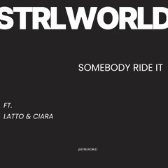 somebody ride it