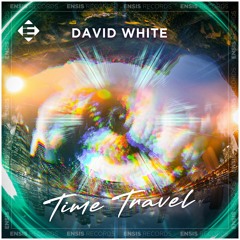 David White  - Time Travel (Original Mix)