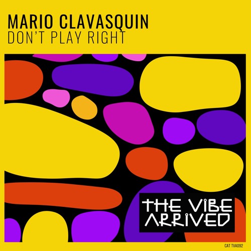Dont Play Right ( The Vibe Arrived )