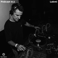 Rayzeh Podcast | 012 - Lakmi