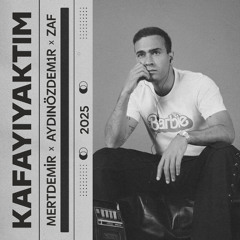 Mert Demir - Kafayı Yaktım (Aydın Özdemir X Zaf Remix)