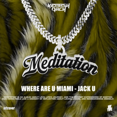 WHERE ARE U MIAMI - JACK U (KEMASH CLUB TOOLS)