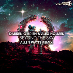 Darren O'Brien, Alex Holmes - Beyond The Sky (Allen Watts Remix)