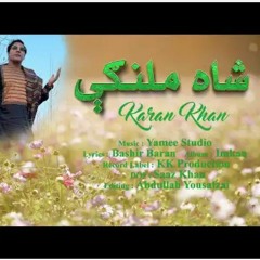 Karan Khan_Shah Malangy_New song