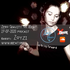 Zero Gravity Guest Zoyzi  July 27th 2020 www.xbeat.org