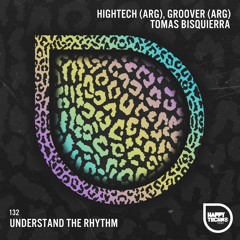 Hightech (ARG) - Understand The Groove