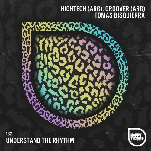Hightech (ARG) - Understand The Groove