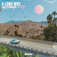 Saco - A Long Way (ft. Bram Bos)