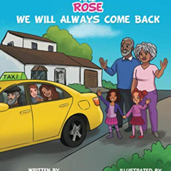 Access EPUB ✅ Juniper and Rose: We Will Always Come Back by  Reea Rodney &  Alexandra