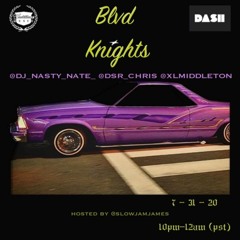 Blvd Knights Episode 16 w DSR Chris & XL Middleton + special guest Nasty Nate