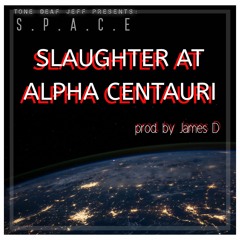 SLAUGHTER AT ALPHA CENTAURI