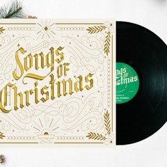SONGS OF CHRISTMAS - Joy to the World