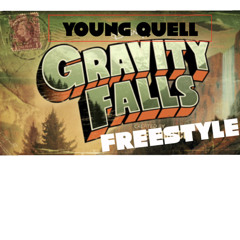 Young Quell Gravity Falls Freestyle