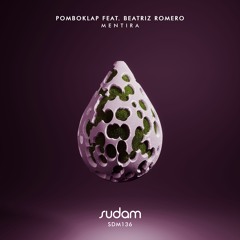 Pomboklap Feat. Beatriz Romero - Mentira (Original Mix) [Sudam Recordings]