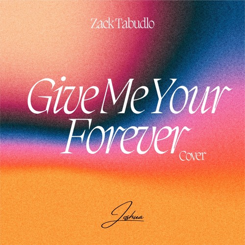 Joshua Likando - Give Me Your Forever (Cover)
