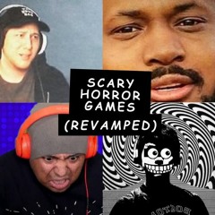 Scary Horror Games (Ft Coryxkenshin, MavAttack) (REVAMPED)