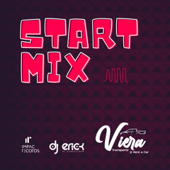 Start Mix (Reggaeton) Transporte y Rent a Car Viera - DJ Erick El Cuscatleco IR