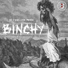Binchy - No Fake Love Remix