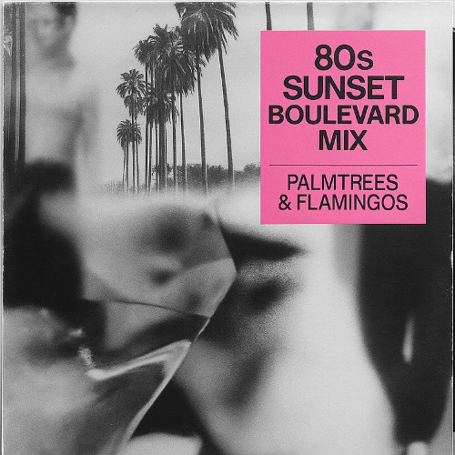 80s SUNSET BOULEVARD MIX