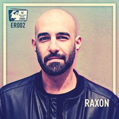 ER002 - Ellum Radio by Maceo Plex - Raxon Guest Mix