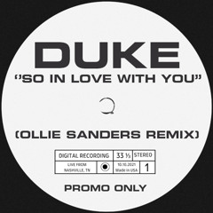 Duke - So In Love With You (Ollie Sanders Remix) [Free Download]