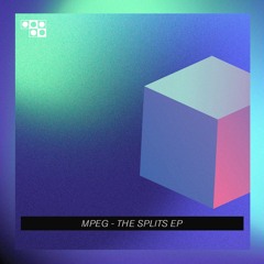 TYDD1 Mpeg - The Splits EP