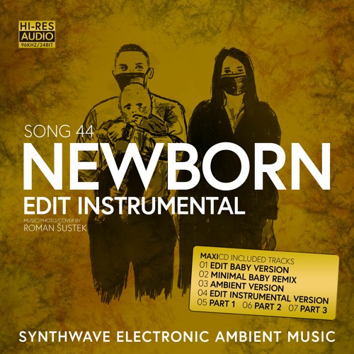 SONG 44 NEWBORN (Edit Instrumental Version)