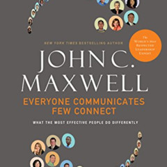 free EBOOK ✅ Everyone Communicates, Few Connect: What the Most Effective People Do Di