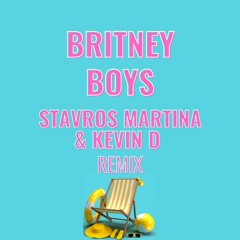 Boys - Stavros Martina & Kevin D remix (Buy = Free Download)