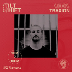 Traxion | Indie-Dance Post-Punk Nu Disco | Tilt Shift Tuesday 20th Feb 2024