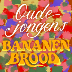 Aflevering 1 Oude jongens, Bananenbrood
