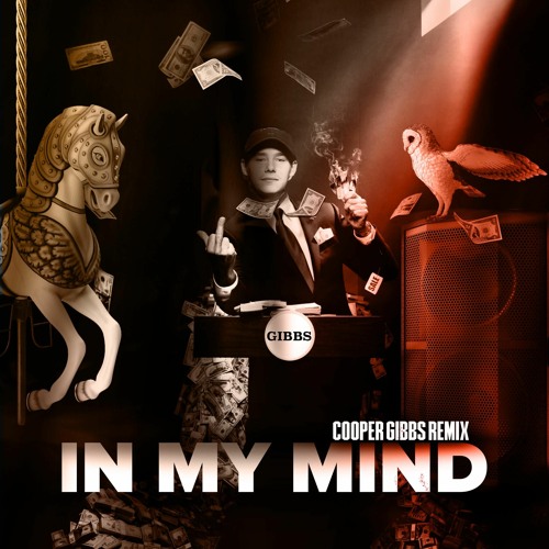In My Mind (Cooper Gibbs Remix) FREE DOWNLOAD