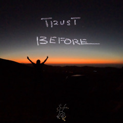 Smile Elliot - Trust Before