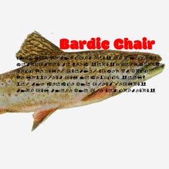 the bardic chair fish song