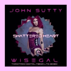 WiseGaL Vs. John Sutty - Shattered Heart.