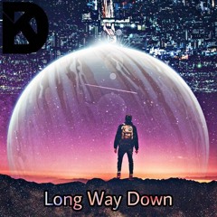 ÐλKØŦλ - Long Way Down ft. WithoutMyArmor