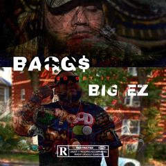 EZ X BAGGZ (GET IT)
