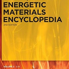 [ACCESS] PDF ☑️ Energetic Materials Encyclopedia E-N by  Klapötke &  Thomas M. [PDF E