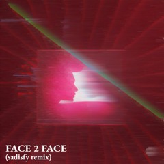 Jay Eskar - Face 2 Face (Sadisfy Remix)