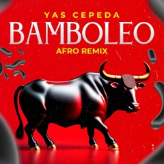 Gypsy Kings - Bamboleo ( Yas Cepeda Afro Remix ) FREE DOWNLOAD
