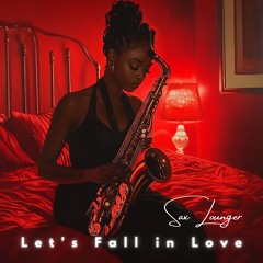 Let’s Fall in Love