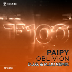 Paipy - Oblivion (D.J.G. & M.I.K! Remix) | Beatport excl. OUT NOW