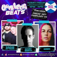 Bonkers Beats #99 on Beat 106 Scotland with Marc Smith (Savage Attack Guest Mix) 240223 (Hour 1)