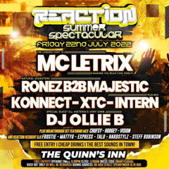 Reaction Live! Dj Frostie Mc Letrix B2B Konnect 22/07/2022 @The Quinn’s Inn - Spennymoor