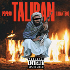 POPPA9- Taliban Ft. LULANT800