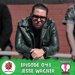 Episode 043 - Jesse Wagner